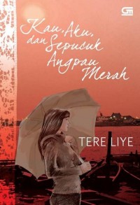 Image of Kau, Aku, dan Sepucuk Angpau Merah